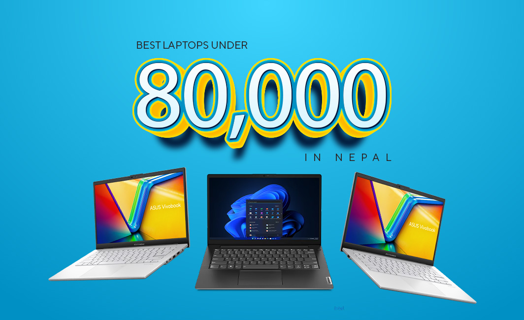 Best Laptops Under 80,000 in Nepal