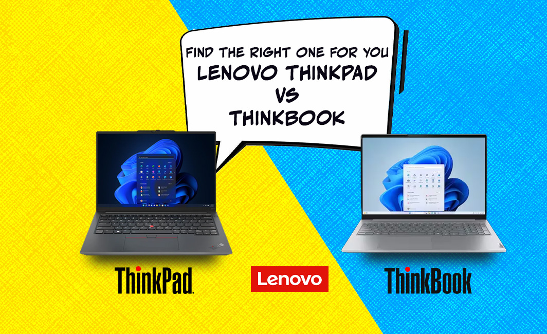 Lenovo ThinkPad vs ThinkBook: Find the Right One for You 