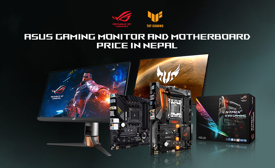 ASUS Gaming Monitor And Motherboard Price In Nepal