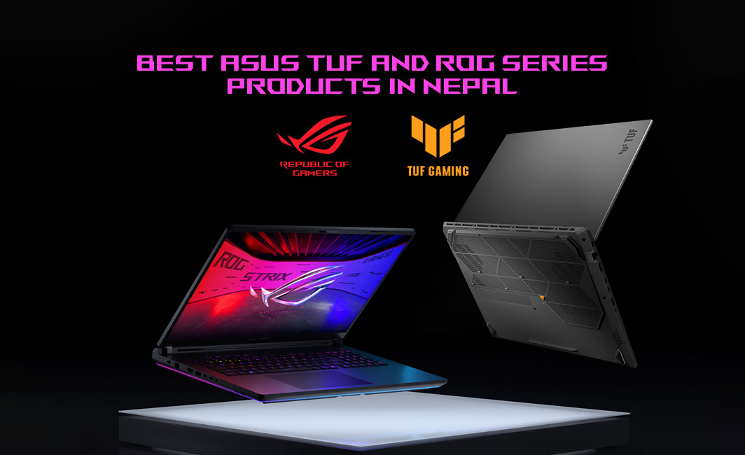 Best ASUS TUF And ROG Series Products In Nepal
